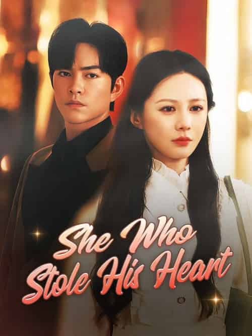 She Who Stole His Heart(60集全)Silvia&Lane&&Scott&Ford-初遇资源网