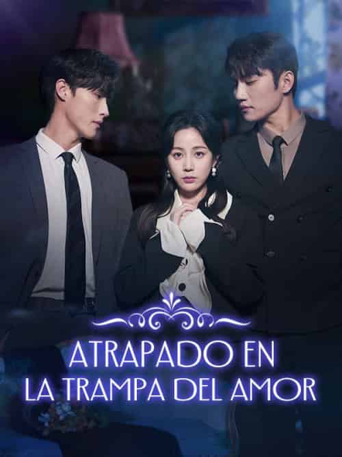 Atrapado en la Trampa del Amor(74集全)Sara&Ruiz&&Mateo&Platero-初遇资源网