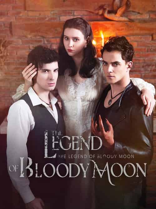 The Legend of Bloody Moon(58集全)Caroline&Carpet&&Alec&Hall-初遇资源网