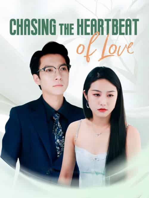 Chasing the Heartbeat of Love（69集全）Renee＆Smith＆＆Samuel＆Moore-初遇资源网