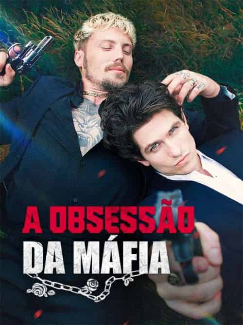 A Obsessão da Máfia（58集全）Peniel＆＆Afonso-初遇资源网