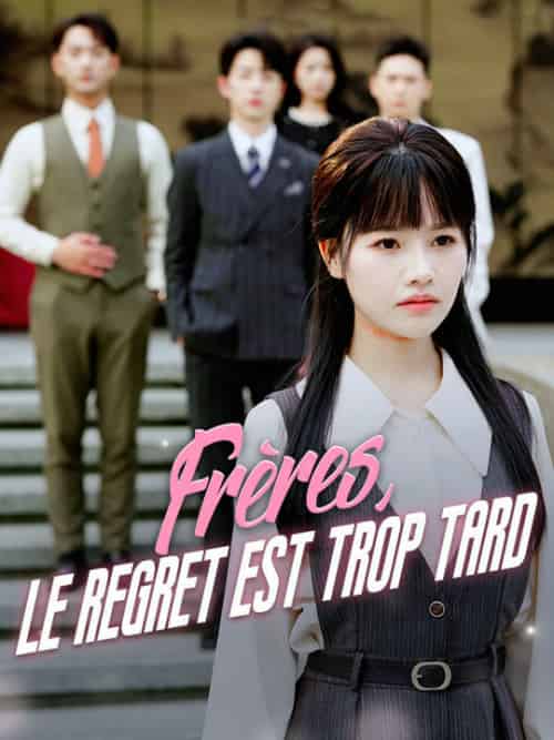 Frères, le regret est trop tard(37集全)Victor&Rousseau&Sophie&Rousseau-初遇资源网