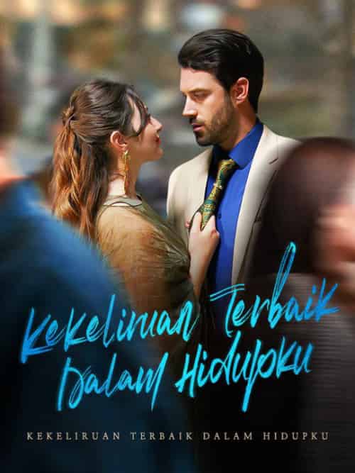 Kekeliruan Terbaik Dalam Hidupku(57集全)Nia&Mulyo&&Jemmy&Horani-初遇资源网
