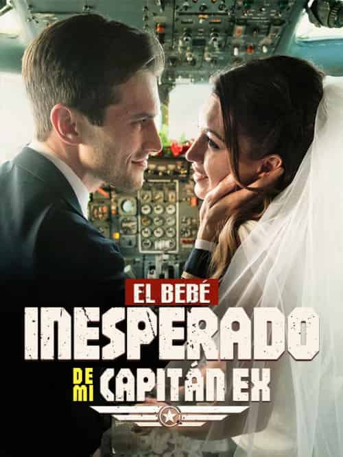 El Bebé Inesperado de Mi Capitán EX(58集全)Damián&García&&Lola&Sánchez-初遇资源网