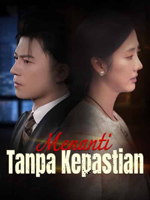 Menanti Tanpa Kepastian(34集全)Tino&Gunawan&&Anie&Gunawan-初遇资源网