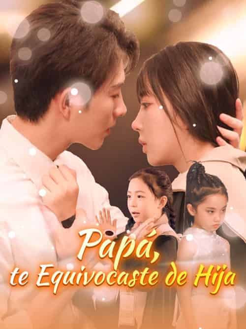 Papá, te Equivocaste de Hija(59集全)Vicente&Ortiz&&Ángela&Quijas-初遇资源网