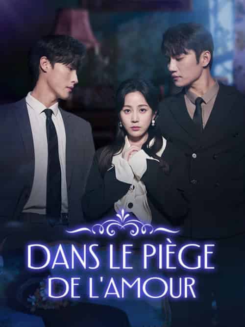 Dans le Piège de l'Amour(74集全)Ophélie&Roche&Lucien&Colbert-初遇资源网