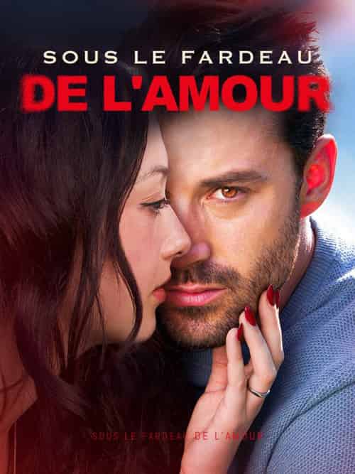 Sous le Fardeau de l'Amour(54集全)Blaise&Morin&Johanne&Savoie-初遇资源网