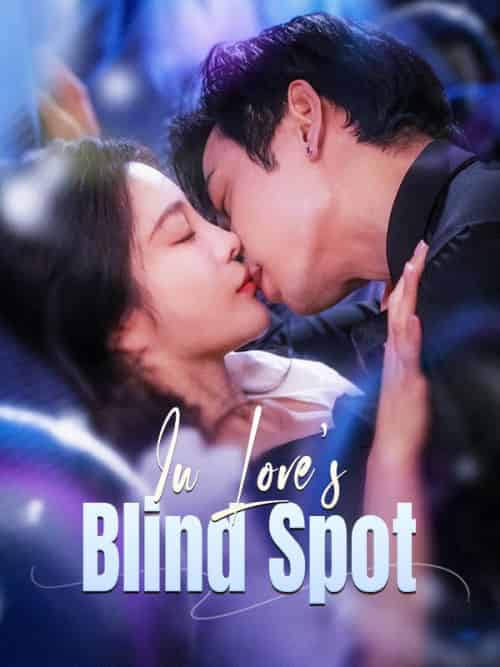 In Love's Blind Spot(100集全)Lily&Ingram&&Oliver&Cobb-初遇资源网