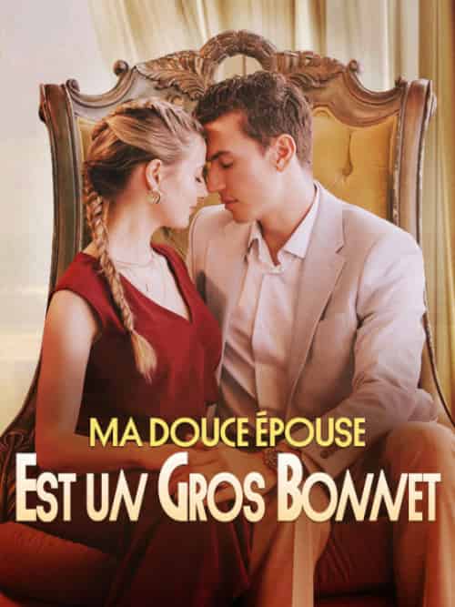 Ma Douce Épouse Est un Gros Bonnet(57集全)Jules&Sarran&Bianca&Tardy-初遇资源网