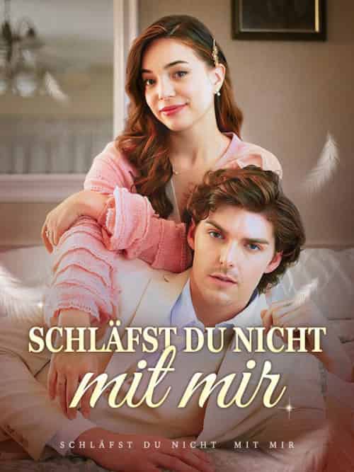 Schläfst du nicht mit mir（59集全）Miles＆Kipling＆＆Clara＆Herty-初遇资源网