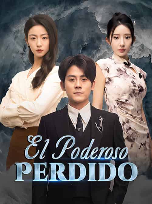 El Poderoso Perdido(73集全)Luis&Torres&&Ana&Pérez-初遇资源网