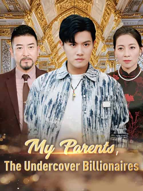 My Parents, The Undercover Billionaires(89集全)Ryan&Earl-初遇资源网