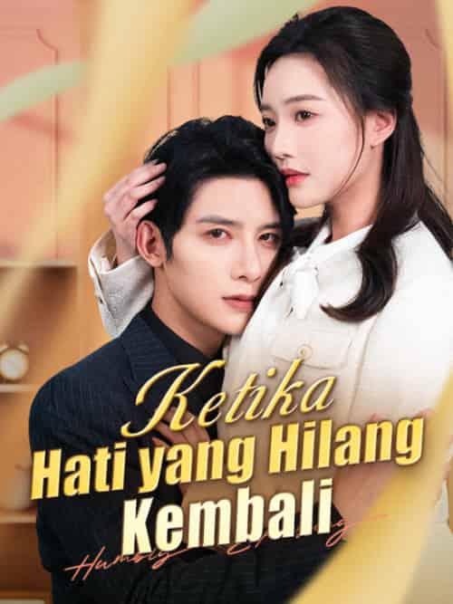 Ketika Hati yang Hilang Kembali（100集全）Randy＆Diptra＆＆Raline＆Lindarto-初遇资源网