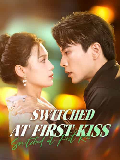 Switched at First Kiss(80集全)Summer&Moore&&Sheldon&Hall-初遇资源网