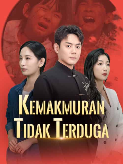 Kemakmuran Tidak Terduga（Sulih Suara）（90集全）Bagas＆Limanto＆＆Ruth＆Felensia - 初遇资源网