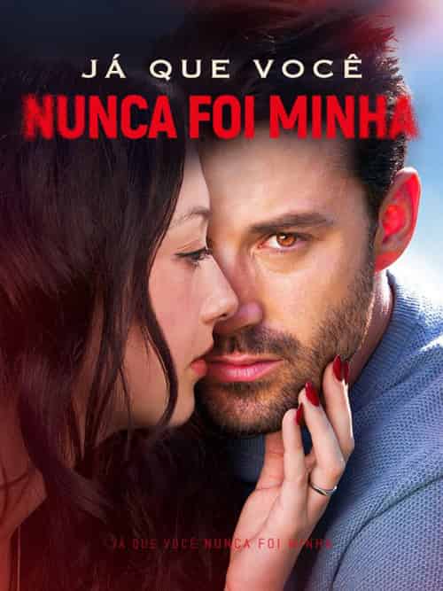 Já que Você Nunca Foi Minha(54集全)Bruno&Monteiro&&Júlia&Soares-初遇资源网
