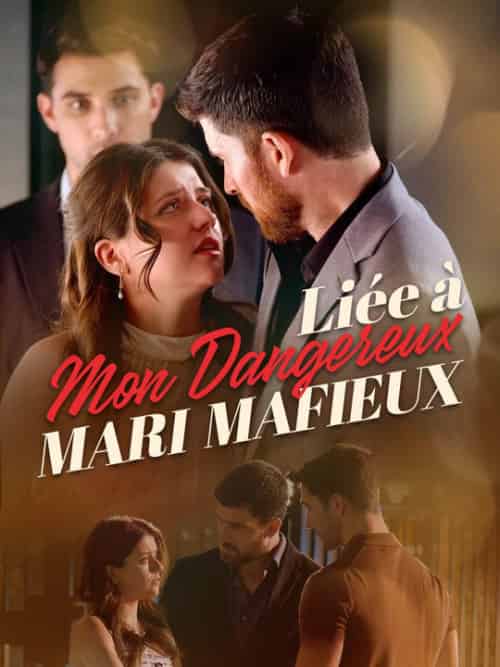 Liée à Mon Dangereux Mari Mafieux（67集全）Liana＆Vernet＆Roger＆Carlier-初遇资源网